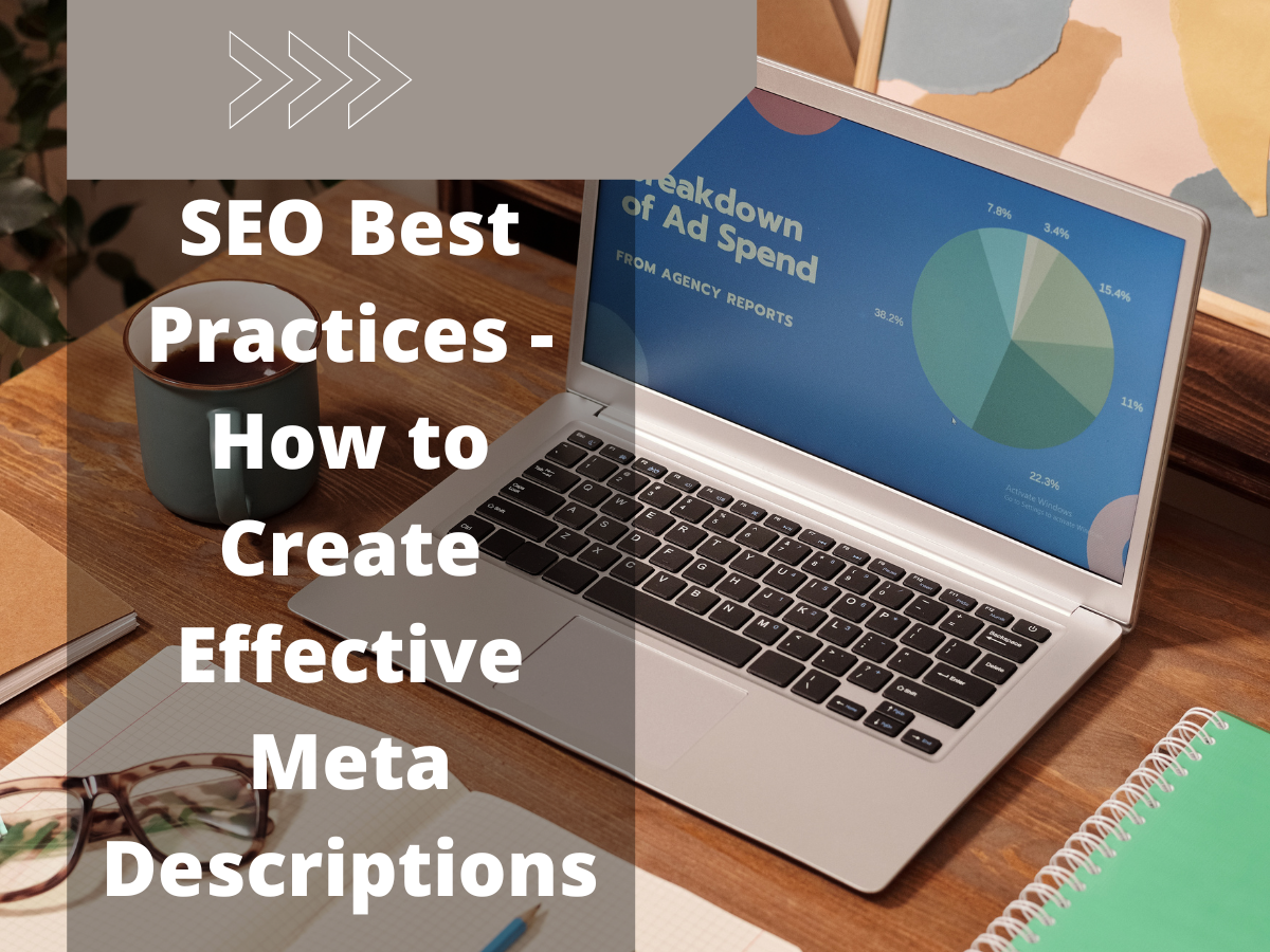 SEO Best Practices - How to Create Effective Meta Descriptions
